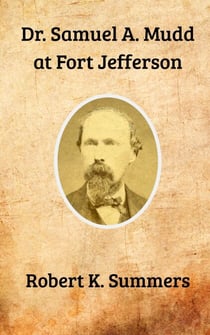 Dr. Samuel A. Mudd at Fort Jefferson
