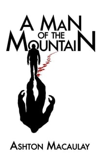 A Man of the Mountain - The Nick Ventner Adventures, #0.5