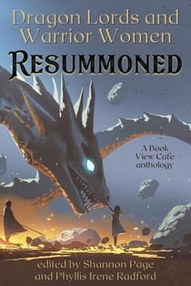 Dragon Lords and Warrior Women: Resummoned
