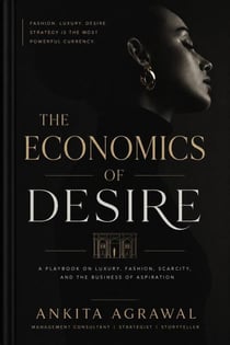 The Economics Of Desire