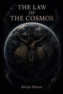 The Law of the Cosmos - Humanity as a prisoner