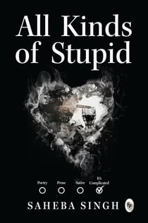 All Kinds of Stupid