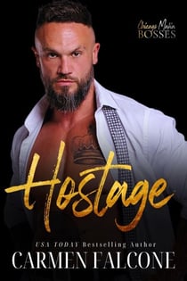 Hostage - Chicago Mafia Bosses, #3