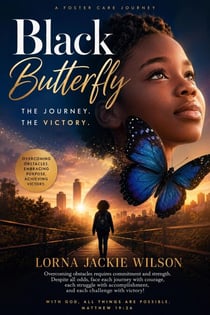 Black Butterfly: The Journey - The Victory - Black Butterfly, #3