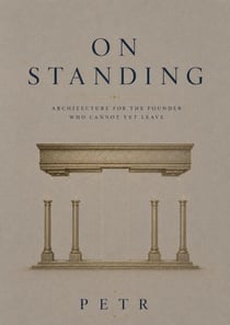 On Standing: Architecture for the Founder Who Cannot Yet Leave