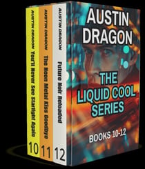 The Liquid Cool Series Box Set 5: (Books 10-12) - Liquid Cool Box Sets, #5