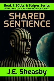 Shared Sentience - SCoLs & Stripes, #1
