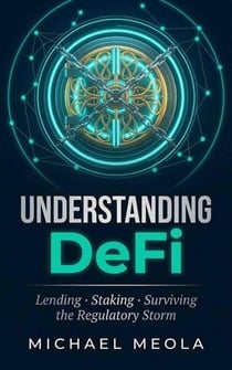Understanding DeFi - Crypto Investor Series