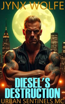 Diesel's Destruction - Urban Sentinels MC, #7
