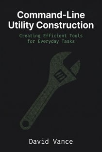 Command-Line Utility Construction: Creating Efficient Tools for Everyday Tasks - The Kotlin Automation