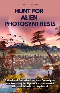 Hunt for Alien Photosynthesis