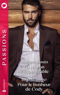 Un patron insupportable / Pour le bonheur de Cody