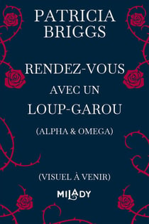 Alpha & Omega : Rendez-vous avec un loup-garou