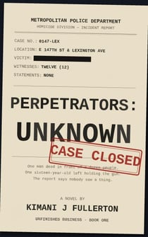Perpetrators Unknown - The Unfinished Business Series - Part 1, #1