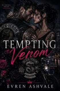 Tempting Venom - A Dark Motorcycle Club Enemies-to-Lovers Romance of Loyalty, Obsession, and Dangerous Desire