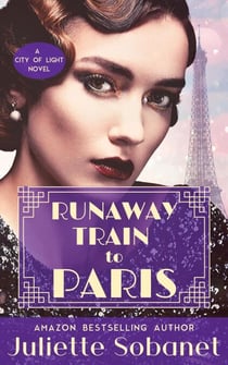Runaway Train to Paris - City of Light