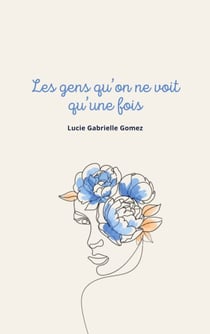 Les gens qu'on ne voit qu'une fois