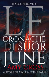 Il secondo velo - Le cronache di Suor June, #2