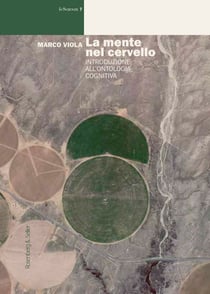 La mente nel cervello - Introduzione all'ontologia cognitiva