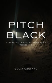 Pitch Black: A Psychological Survival Thriller