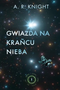Gwiazda na krańcu nieba - Dalekie Horyzonty, #1