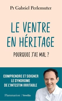 Le ventre en héritage : Pourquoi j'ai mal ?