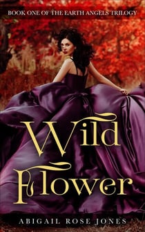 Wild Flower - Earth Angels, #1