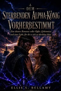 Dem sterbenden Alpha-König vorherbestimmt