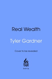 Real Wealth - Make Money Work for You