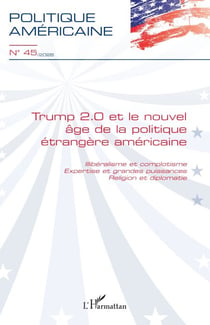 Trump 2.0 et le nouvel âge de la politique étrangère américaine - Illibéralisme et complotisme. Expertise et grandes puissances. Religion et diplomatie