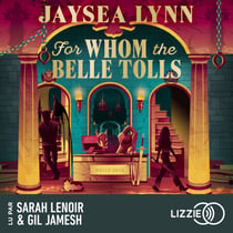 For Whom the Belle Tolls