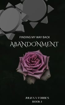 FINDING MY WAY BACK ABANDONMENT BOOK 1 - FINDING MY WAY BACK, #1