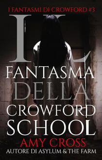 Il fantasma della Crowford School - I fantasmi di Crowford, #3