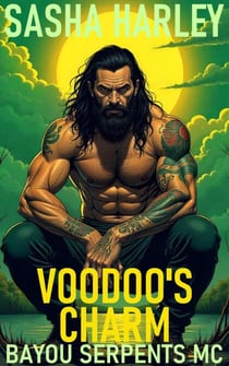 Voodoo's Charm - Bayou Serpents MC, #2