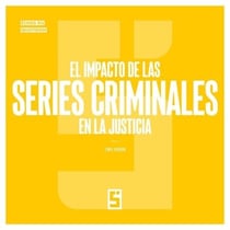 El impacto de las series criminales en la justicia