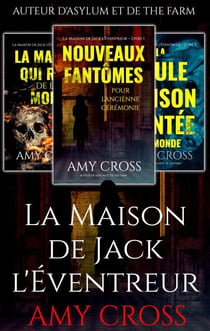 La Maison de Jack l’Éventreur : La trilogie complète