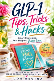 GLP-1 Tips Tricks & Hacks
