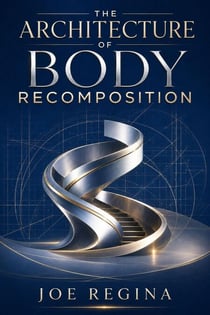 The Architecture of Body Recomposition