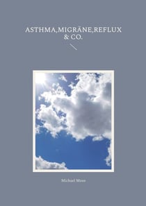 Asthma,Migräne,Reflux & Co.
