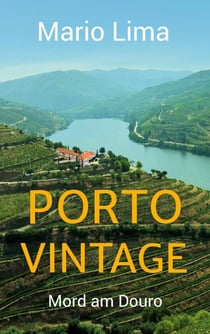 Porto Vintage - Mord am Douro
