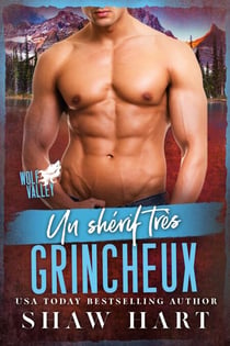 Un shérif très grincheux - Wolf Valley: Grumps, #15