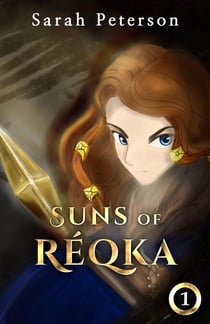 Suns of Réqka 1 - Suns of Reqka, #1