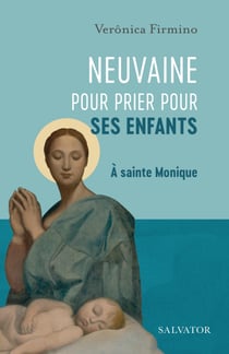 Neuvaine pour prier pour ses enfants