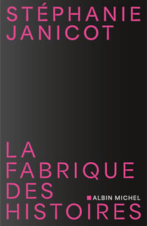 La Fabrique des histoires