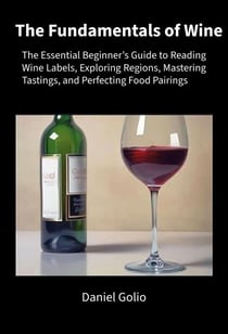 The Fundamentals of Wine