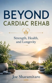 Beyond Cardiac Rehab