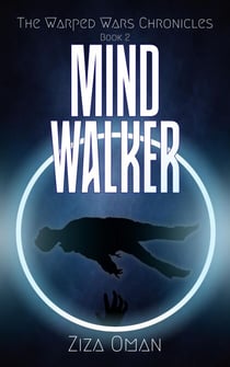 Mind Walker - The Warped Wars Chronicles, #2