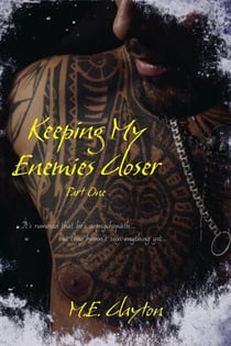 Keeping My Enemies Closer Pt. 1 - The Bratva Duets, #3