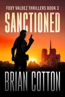 Sanctioned - Foxy Valdez Thrillers, #3