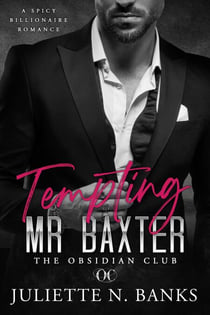 Tempting Mr Baxter - The Obsidian Club, #6